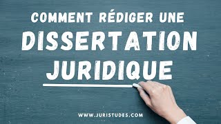 Comment rédiger une dissertation Juridique Méthodologie Juridique [upl. by Anolla]