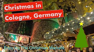 Visiting Christmas Markets in Cologne Germany [upl. by Favrot]