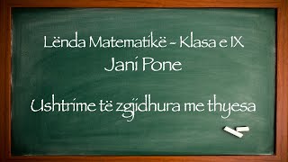 Veprime me thyesat 6  USHTRIME TE ZGJIDHURA ME THYESA  Lënda Matematike Klasa IX Jani Pone [upl. by Reger]