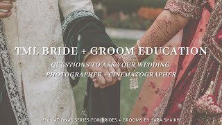 TML Bride  Groom Education  001 Questions To Ask Your Wedding Photographer  Cinematographer [upl. by Jaquiss961]