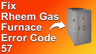 Rheem Gas Furnace Error Code 57 What Does It Means Why It Happens And Easy Way To Fix The Error [upl. by Ymer255]