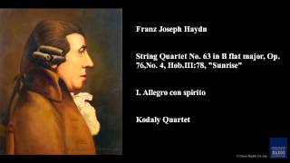 Franz Joseph Haydn String Quartet No 63 in B flat major Op 76 No 4 HobIII78 quotSunrisequot [upl. by Nyliram]