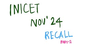 INI CET Nov 2024 Recall Part2 inicet inicet2024 [upl. by Sullivan995]