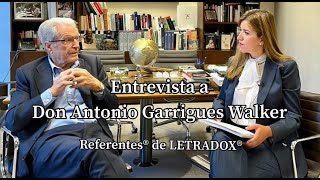 Don Antonio Garrigues entrevistado en Referentes® de LETRADOX® [upl. by Eilrahc]