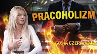 PRACOHOLIZM  GOSIA CZERNECKA [upl. by Meneau806]