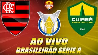 PRÉJOGO  FLAMENGO X CUIABÁ  Campeonato Brasileiro Série A [upl. by Fleming]