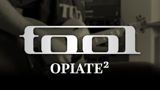 TOOL  Opiate² Guitar Cover with Play Along Tabs [upl. by Luelle]