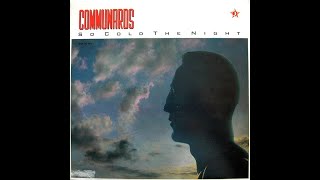 THE COMMUNARDS So cold the night 1986 [upl. by Amlet]