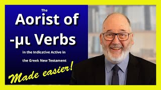 16 1 Aorist of μι verbs made easier Ver2 2024 [upl. by Kung]