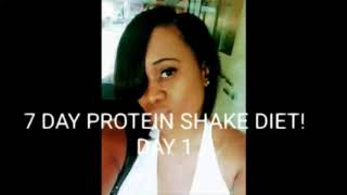 7 DAY PROTEIN SHAKE DIET DAY 1 LOSE 1020 Pds [upl. by Briney]