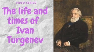 Ivan Turgenev a biography [upl. by Airamesor204]