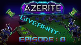 Azerite RSPS  Eth HCIM  GIVEAWAY Episode 8 [upl. by Anitsim]