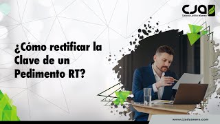 ¿Cómo rectificar la Clave de un Pedimento RT [upl. by Niu]