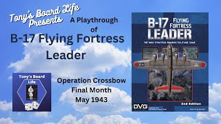 B17 Flying Fortress Leader May 1943 Operation Crossbow [upl. by Hoon762]