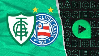 AméricaMG x Bahia  Brasileirão 2023  Rádio Sociedade [upl. by Yv]