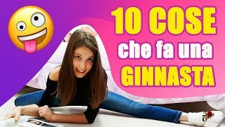 10 COSE che fa una GINNASTA nella vita quotidiana 😂  AURY GYMNASTICS [upl. by Leugim]