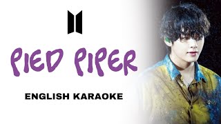 BTS  PIED PIPER  ENGLISH KARAOKE  INSTRUMENTAL [upl. by Adamec461]