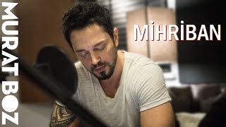 Murat Boz  Mihriban Cover [upl. by Loredana560]