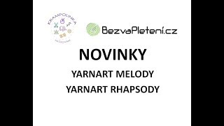 Unboxing YarnArt Melody a Rhapsody wwwbezvapletenicz [upl. by Netsyrc]