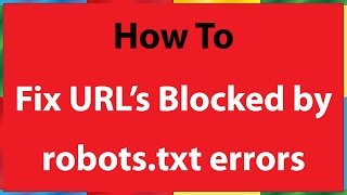 How to Fix URLs Blocked by Robotstxt Errors [upl. by Harobed]