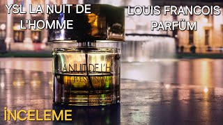 Louis Francois Parfüm  YSL La Nuit de LHomme  Bu parfüm iltifat garantili   Muadil [upl. by Kyriako]