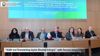 “Sülh və Firəvanlıq üçün Ekoloji Körpü” adlı forum keçirilib COP29Azerbaijan [upl. by Leunamne]