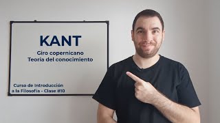 INTRODUCCIÓN A LA FILOSOFÍA  Clase 10 KANT teoría del conocimiento [upl. by Ahsiekan380]