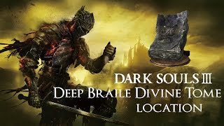 DARK SOULS™ III  Deep Braile Divine Tome Location [upl. by Akimahc852]