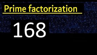 Prime factorization of 168  How to find prime factors [upl. by Nedyah]