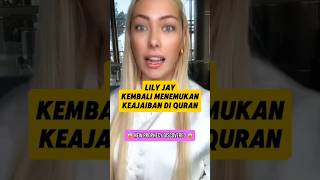 LILY JAY KEMBALI MENEMUKAN KEAJAIBAN DI DALAM ALQURAN lilyjay quran [upl. by Columbine297]