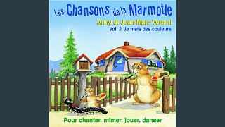 Les chansons de la marmotte Chanson [upl. by Peirce80]