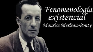 La fenomenología existencial Maurice MerleauPonty [upl. by Elehcir502]