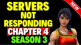 Servers Not Responding Fortnite Chapter 4 Season 3 [upl. by Culberson]