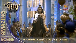 Porus  Warrior Anusuya Saves a Child  Amazing Scene  Swastik Production India [upl. by Bonucci390]