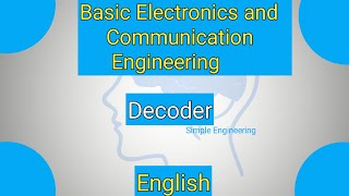 Basic Electronics and Communication Engineering Part 10Decoder [upl. by Nara537]