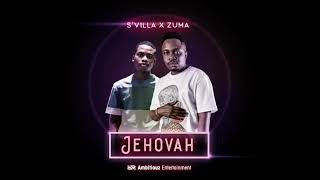 SVilla  Jehova Ft Zuma Official Audio [upl. by Rico]