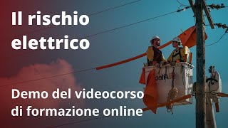 IL RISCHIO ELETTRICO  Demo del videocorso per la formazione [upl. by Nywled]