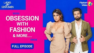 Nia Sharmas love for OOTD decoded  Ladies vs Gentlemen Full Episode 1  Flipkart Video [upl. by Merton]