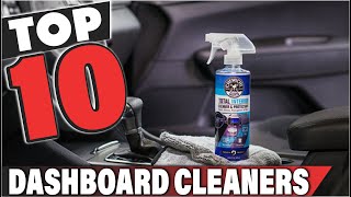 Best Dashboard Cleaner In 2024  Top 10 Dashboard Cleaners Review [upl. by Obocaj]