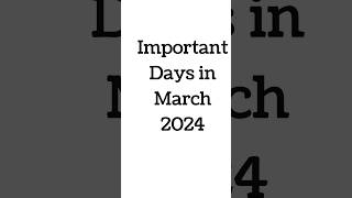 List of important days in March 2024 Full List of important National and International Days [upl. by Anurb]