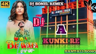 A Kunki Dj Song 🔹 Santali Dj Song 🔹 New Santali Dj SongDj Sonel Remix Godda new Santali song2024 [upl. by Khorma]