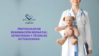 PROTOCOLOS DE REANIMACIÓN NEONATAL ESTRATEGIAS Y TÉCNICAS ACTUALIZADAS [upl. by Namron313]