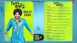 Mitti Da Bawa 2 Full Album  Ranjit Bawa  Latest Punjabi Songs 2023 [upl. by Yrolam339]