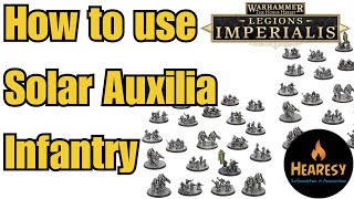 How to Use Solar Auxilia Infantry in Legions Imperialis [upl. by Anailuj]