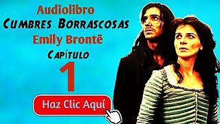 1 Cumbres borrascosas  Por Emily Brontë  Cap 1 Audiolibro completo en español con voz humana [upl. by Annirtak340]