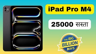 iPad Pro M4  iPad Pro M4 price in big billion days sale  iPad Pro M4 price in flipkart sale [upl. by Renie]