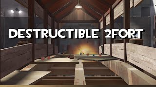 Destructible 2fort [upl. by Yelats100]