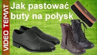 Jak pastować skórzane buty na połysk [upl. by Certie]