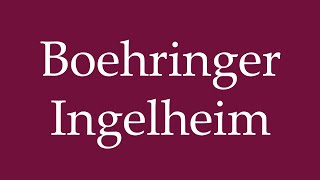 How to Pronounce Boehringer Ingelheim Correctly in German [upl. by Lladnor524]