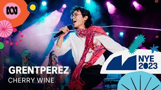 Grentperez  Cherry Wine  Sydney New Years Eve 2023  ABC TV  iview [upl. by Trula]